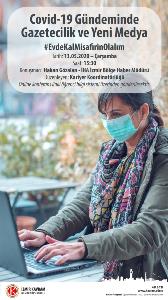 Covid-19 Gündeminde Gazetecilik ve Yeni Medya 13.05.2020 Covid-19 Gündeminde Gazetecilik ve Yeni Medya 13.05.2020
